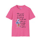 When You Feel Overwhelmed... Adult T-shirt