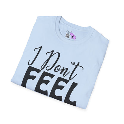 I Don't Feel Very Worky Today Adult T-shirt