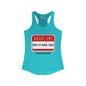 Hello, I'm Tired of Being Tired Women's Ideal Racerback Tank