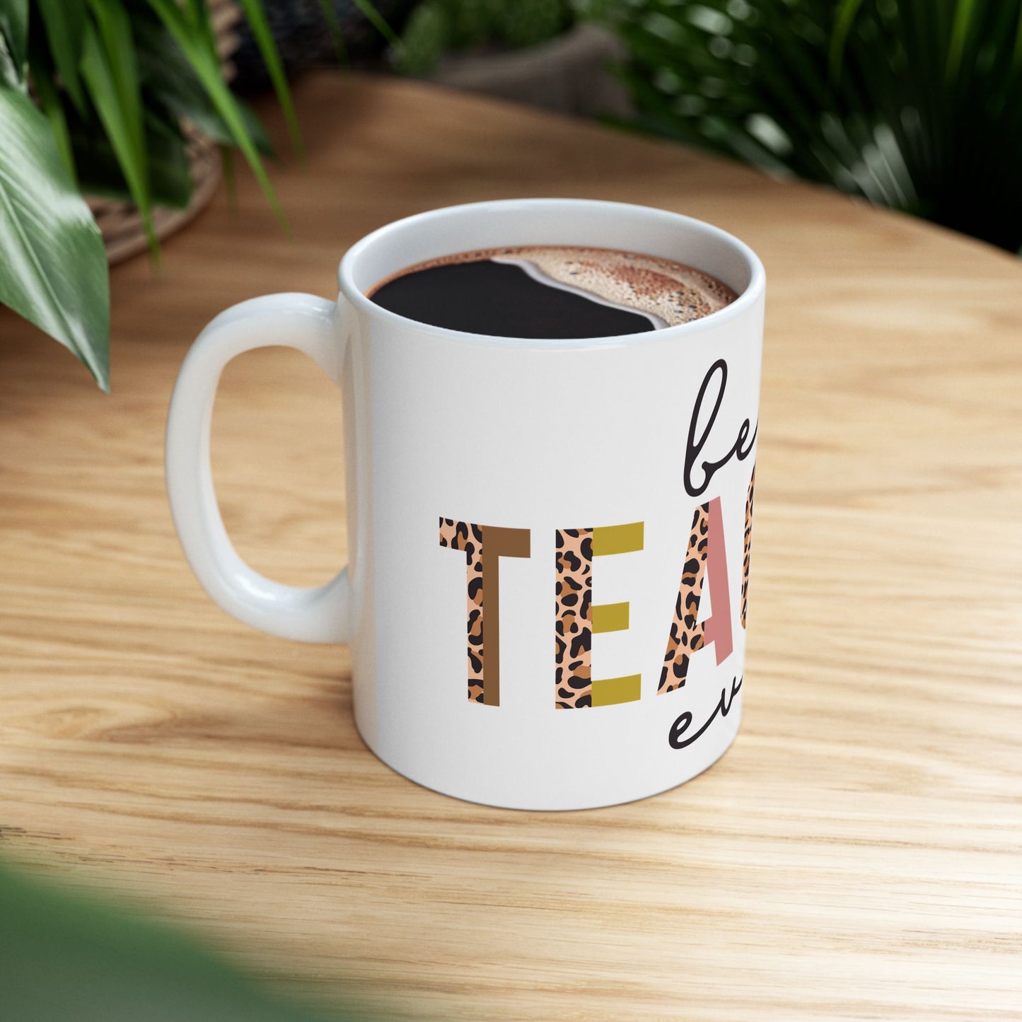 Best Teacher Ever Ceramic Mug, (11oz, 15oz)