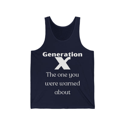 GenX The One You Were Warned About Adult Unisex Tank