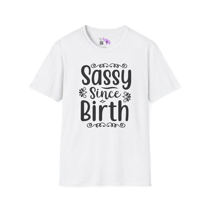 Sassy Since Birth Adult T-shirt