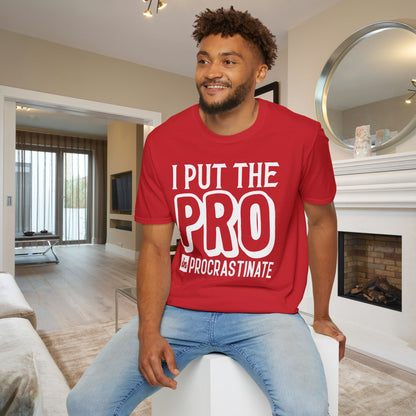 I Put The Pro in Procrastinate Adult T-shirt