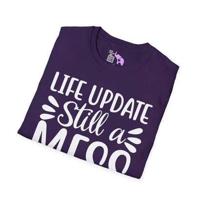 Life Update Still A Mess T-shirt