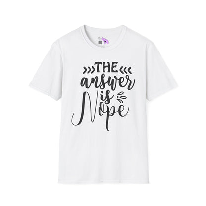 The Answer Is Nope 2 Adult T-shirt