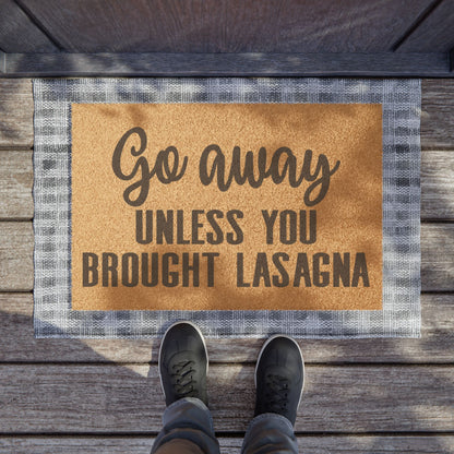 Go Away Unless You Brought Lasagna Coconut Fiber Doormat