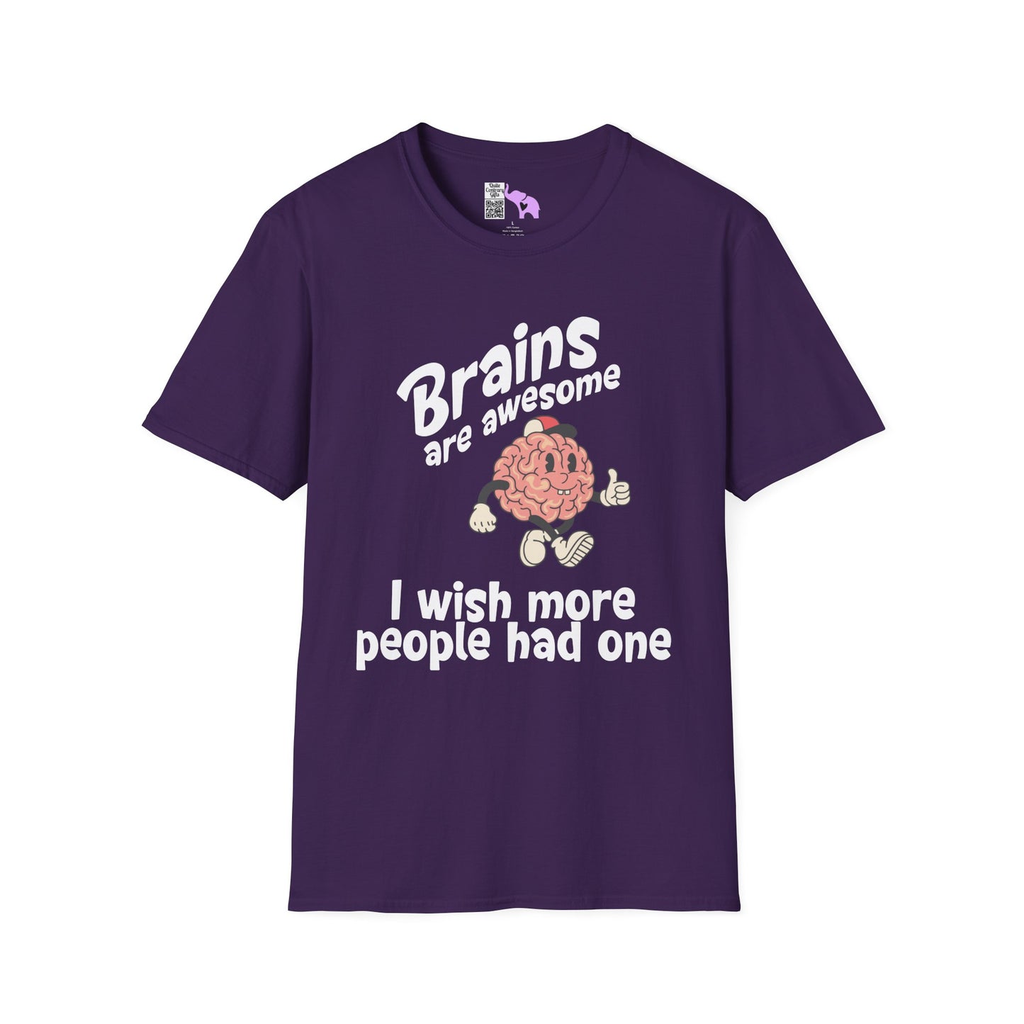 Brains Are Awesome I Wish More People Had One Adult T-shirt