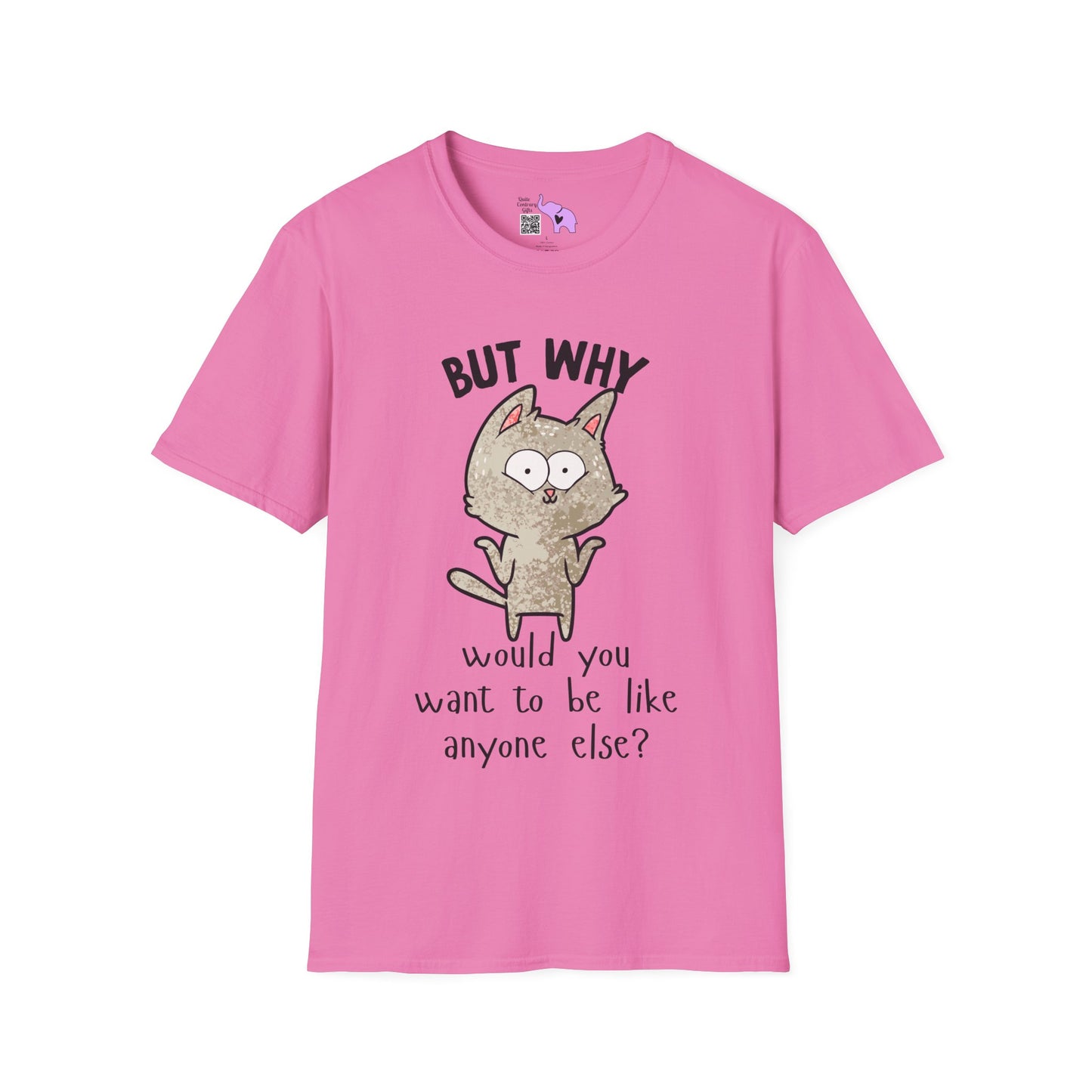 But Why Would You Want To Be Like Anyone Else? (Cat) Adult T-shirt
