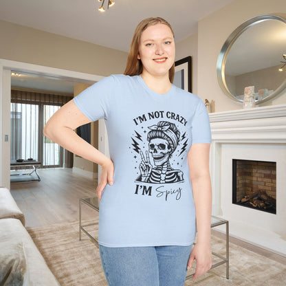 I'm Not Crazy I'm Spicy Adult T-shirt