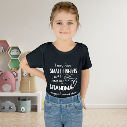 I May Have Small Fingers But I Have My GRANDMA Wrapped around them Infant Baby Rib Bodysuit