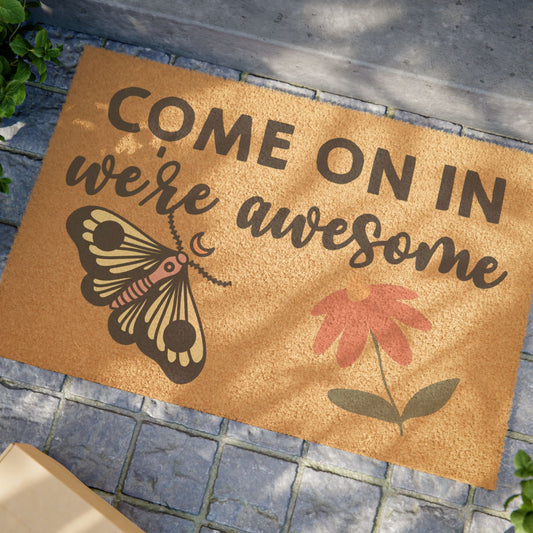 Come On In We're Awesome Coconut Fiber Doormat