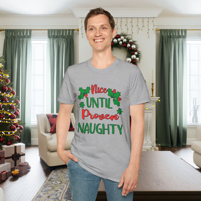 Nice Until Proven Naughty Adult T-shirt