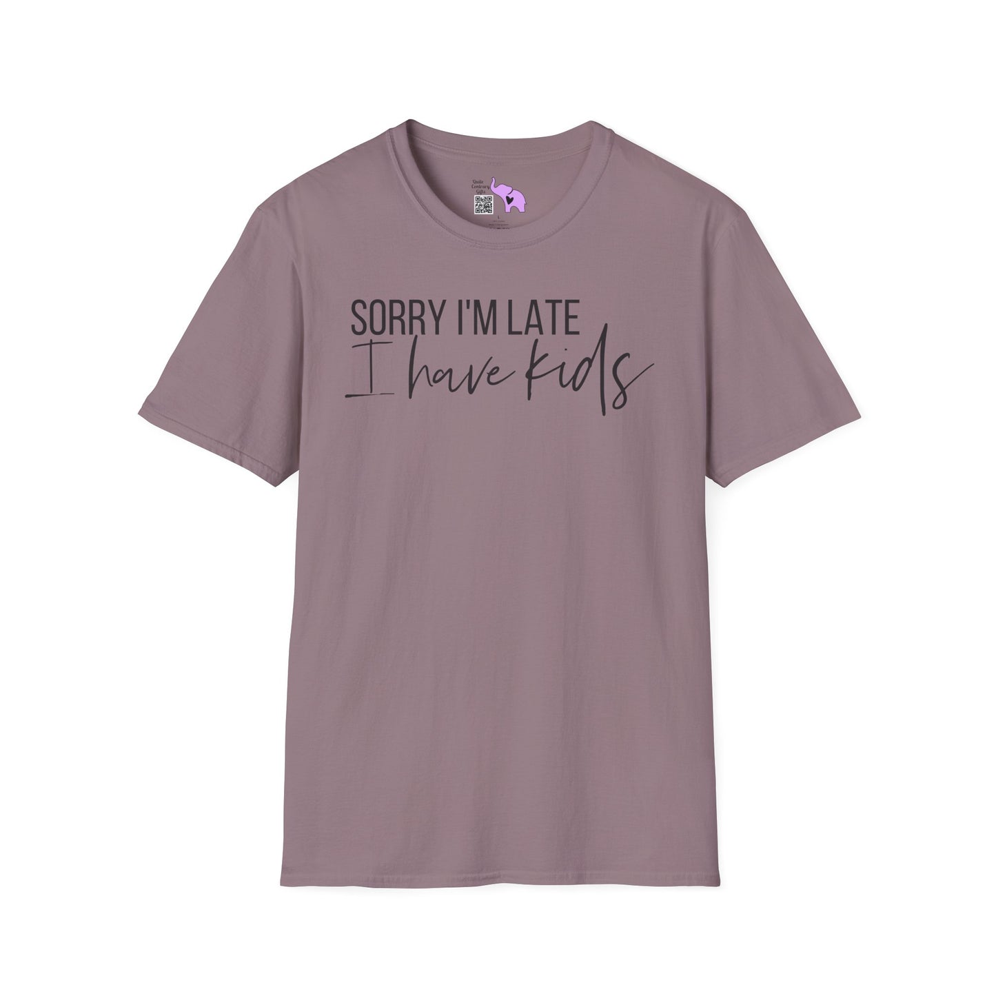 Sorry I'm Late I Have Kids Adult T-shirt