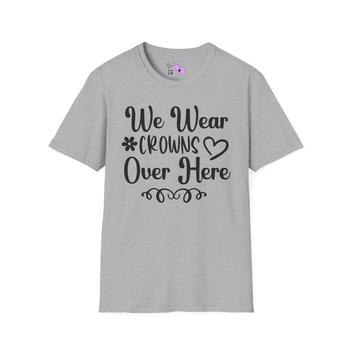 We Wear Crowns Over Here Adult T-shirt