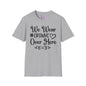 We Wear Crowns Over Here Adult T-shirt