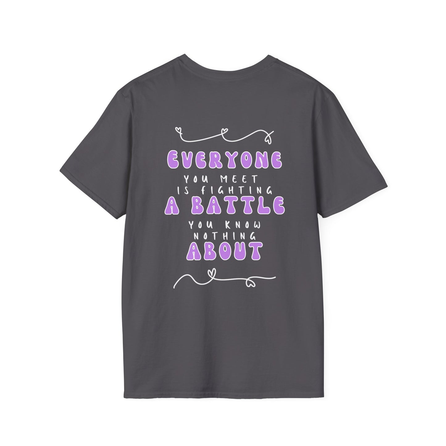 Everyone You Meet is Fighting A Battle Be Kind Adult T-Shirt