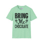Bring Me Chocolate Adult T-shirt