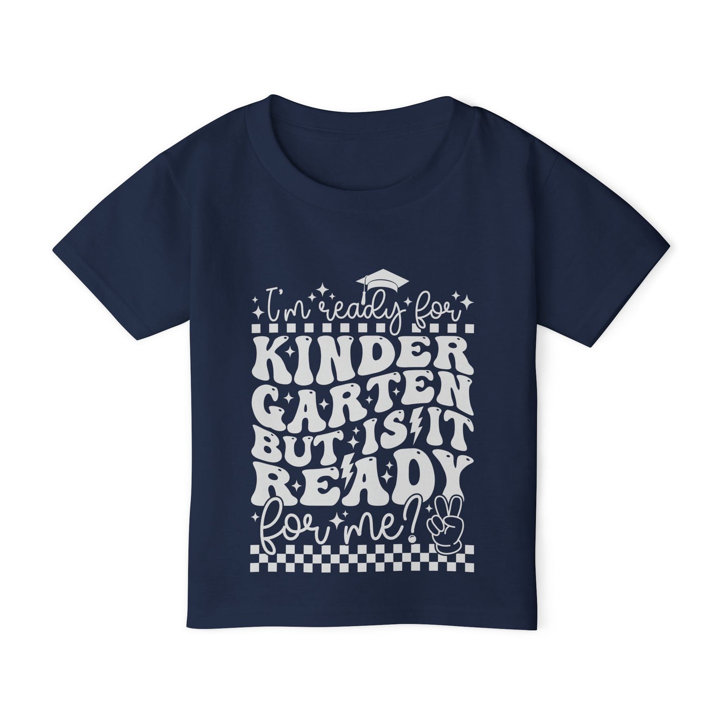 I'm Ready for Kindergarten But Is It Ready For Me Heavy Cotton™ Toddler T-shirt