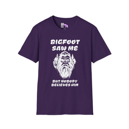Bigfoot Saw Me But Nobody Believed Him Adult T-shirt