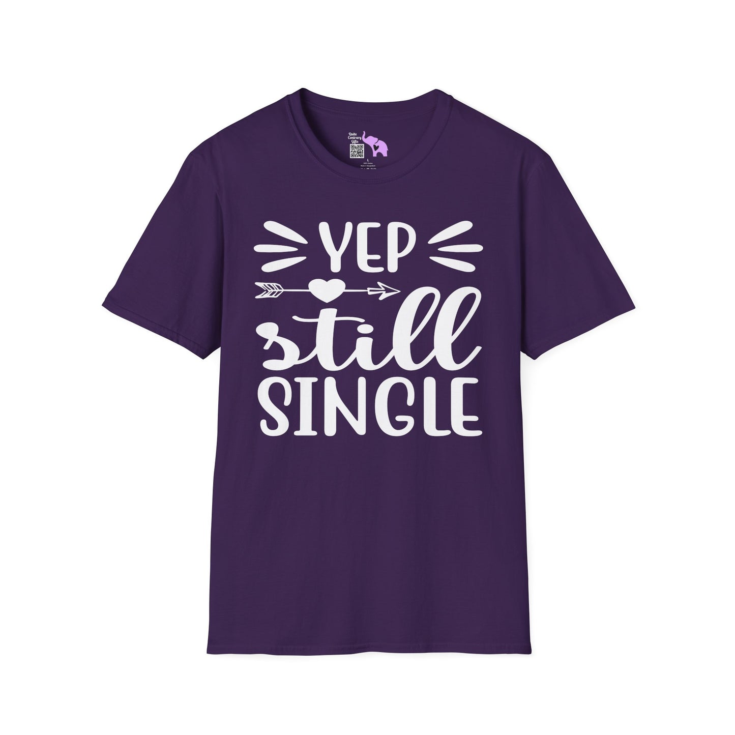 Yep Still Single Adult T-shirt