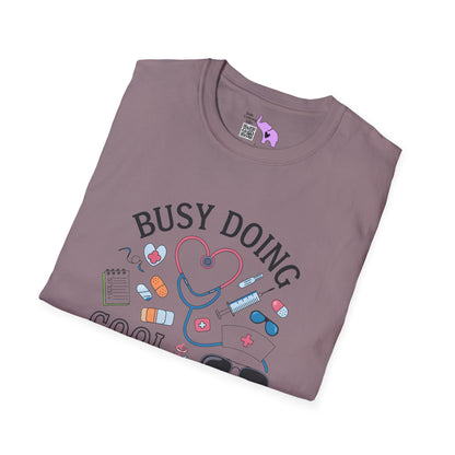 Busy Doing Cool Nurse Stuff Adult T-shirt