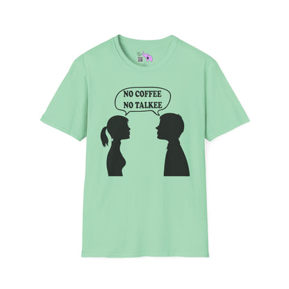No Coffee No Talkee Adult T-shirt