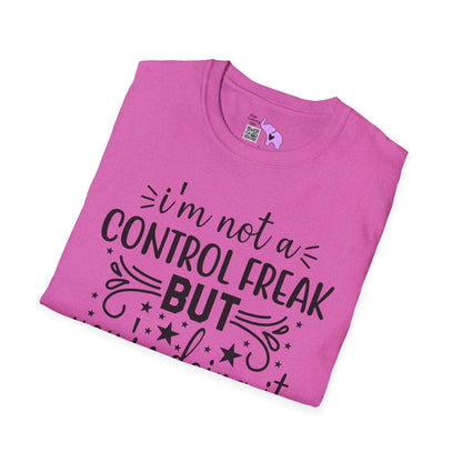 I'm Not A Control Freak But You're Doing It Wrong Adult T-shirt