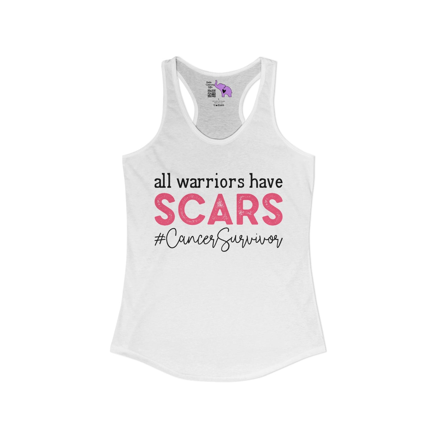 All Warriors Have Scars #CancerSurvivor Women's Ideal Racerback Tank