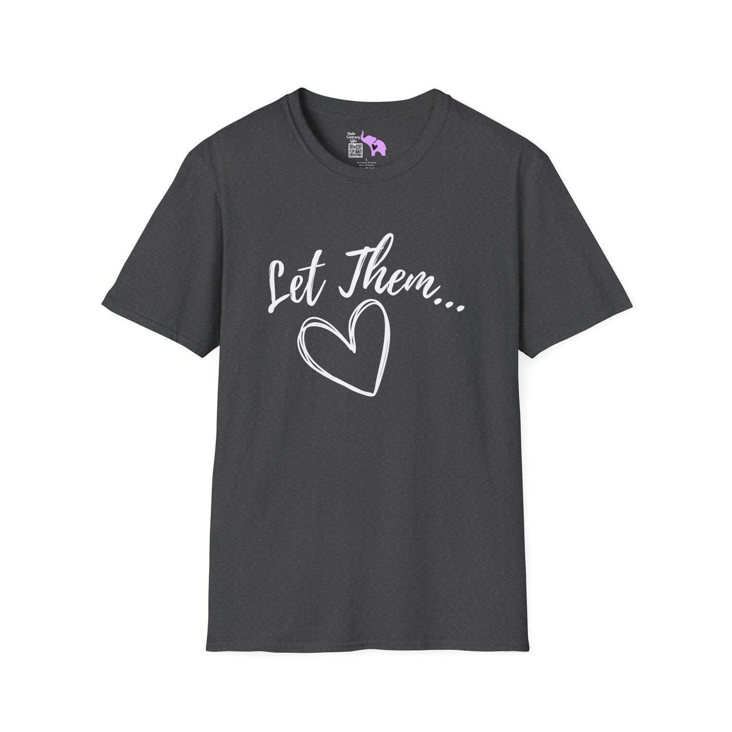 Let Them... Adult T-shirt