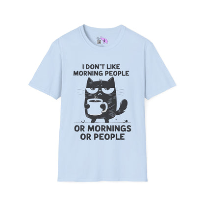 I Don't Like Morning People Or Mornings Or People Adult T-shirt
