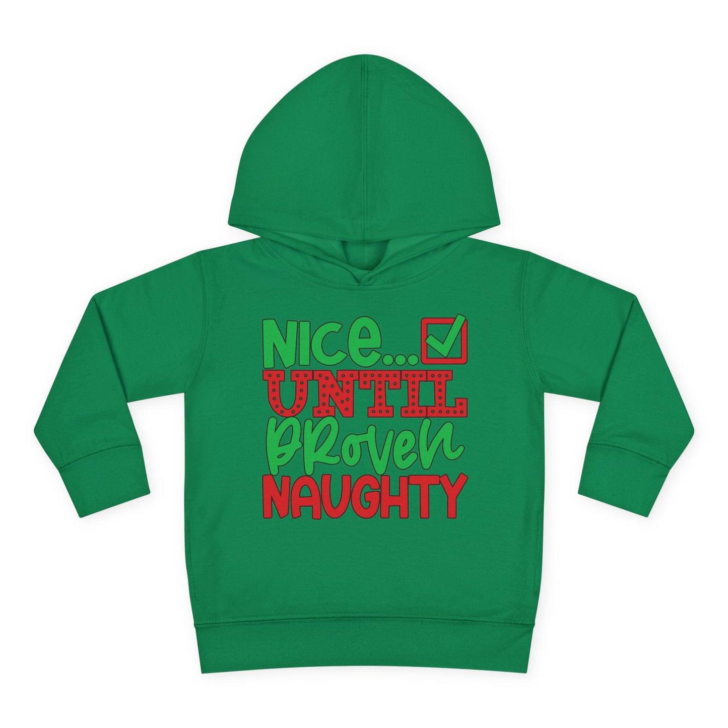 Nice Until Proven Naughty 2 Toddler Pullover Fleece Hoodie