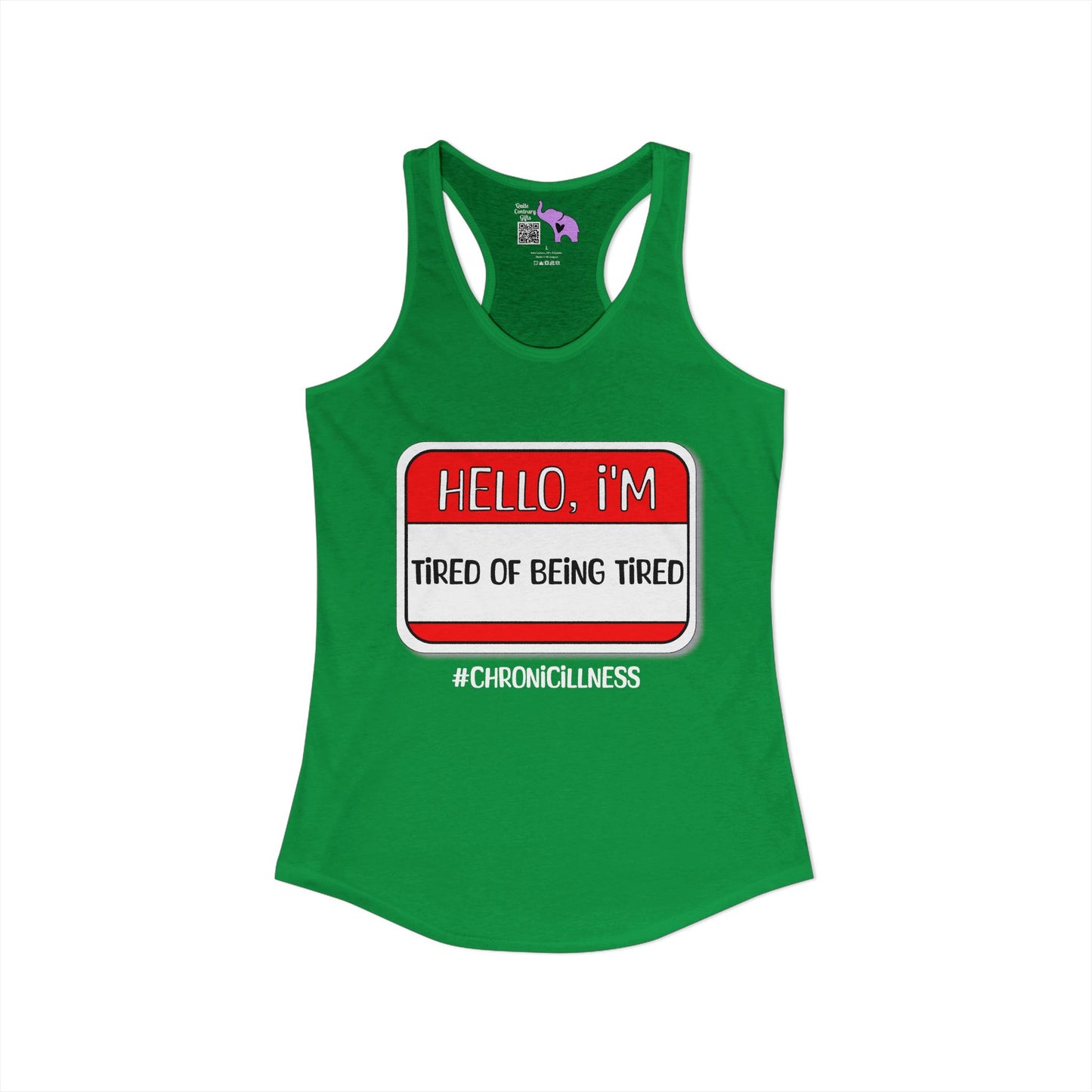 Hello, I'm Tired of Being Tired Women's Ideal Racerback Tank