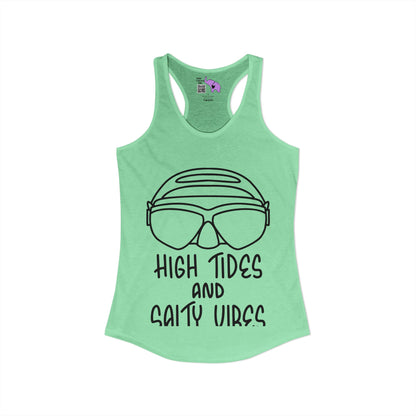 High Tides And Salty Vibes Women's Ideal Racerback Tank