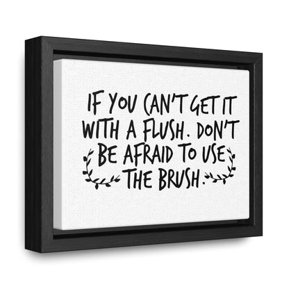 If You Can't Get It With A Flush, ... Canvas Wraps, Horizontal Frame