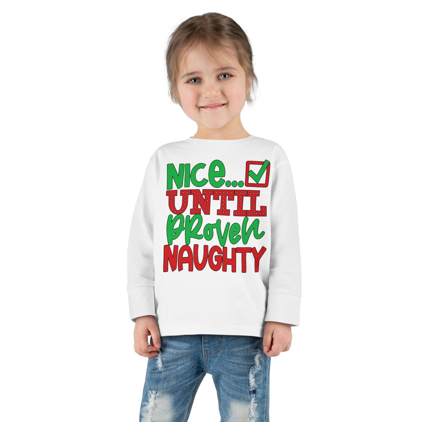 Nice Until Proven Naughty 2 Toddler Long Sleeve Tee