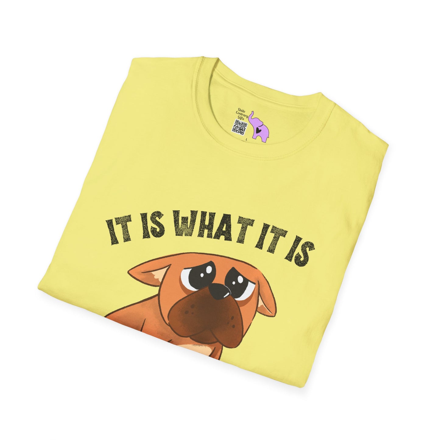 It Is What It Is And It's Not Great (Dog) Adult T-shirt