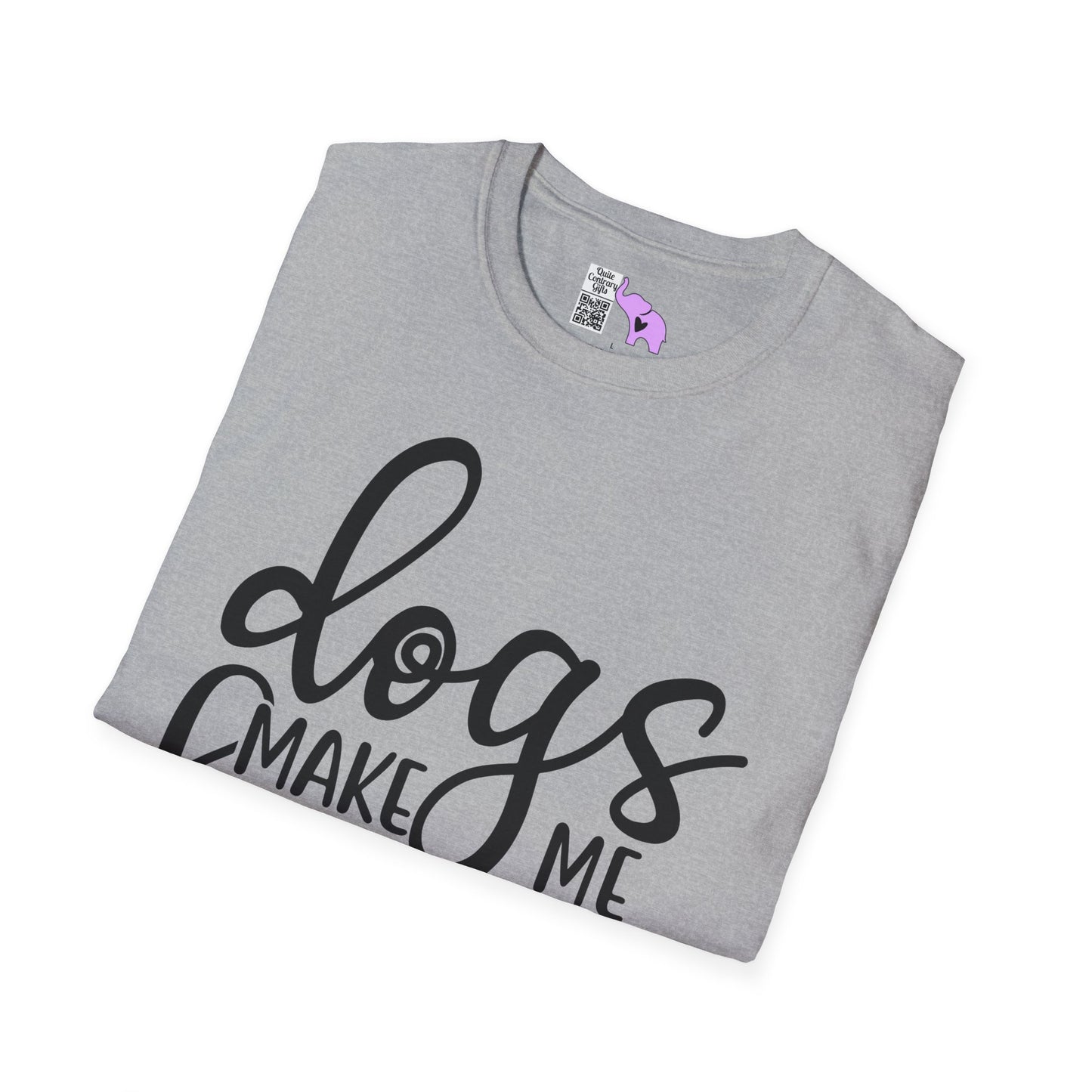 Dogs Make Me Happy You Not So Much Adult T-shirt