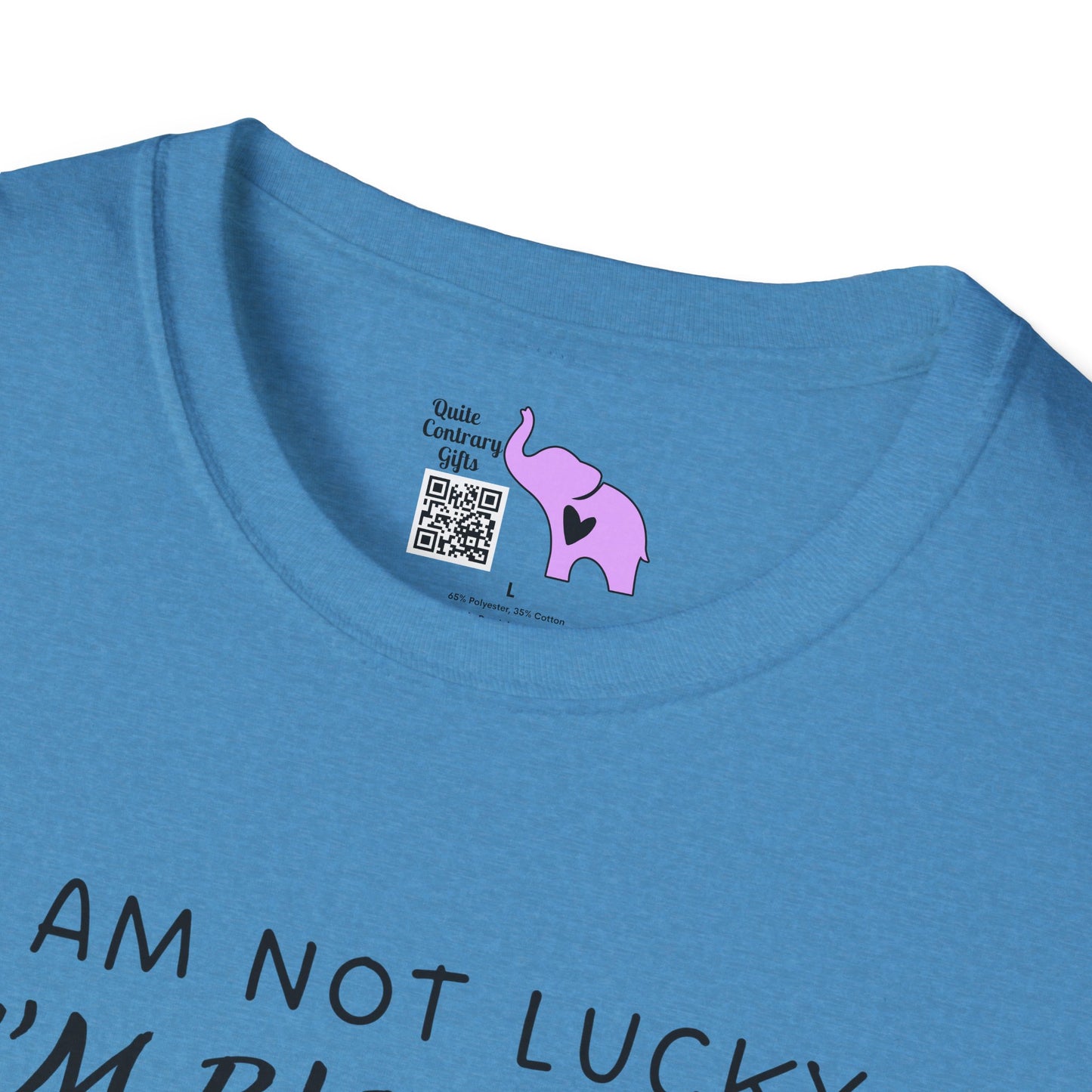 I'm Not Lucky I'm Blessed T-shirt