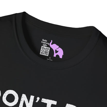 Don't Be Salty  T-shirt