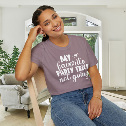 My Favorite Party Trick Not Going Adult T-shirt