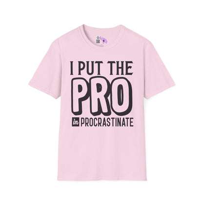 I Put The Pro in Procrastinate Adult T-shirt