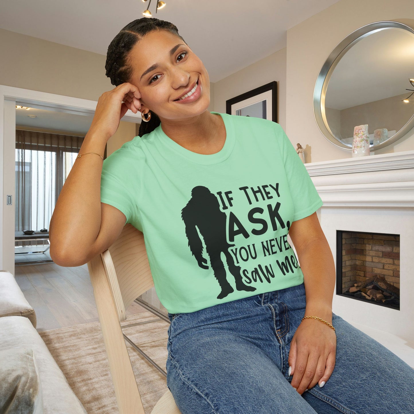 Bigfoot: If They Ask You Never Saw Me Adult T-shirt
