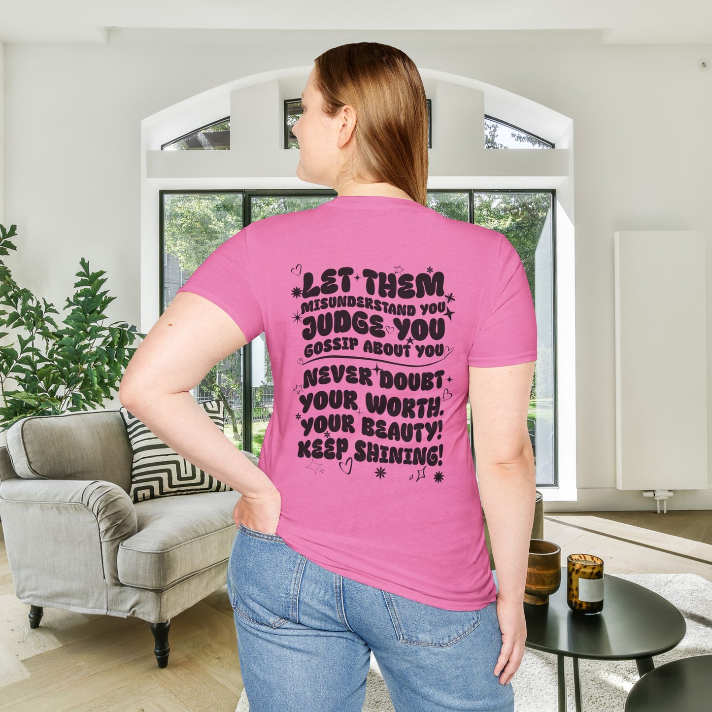 Let Them Misunderstand You Judge You Gossip About You... Adult T-shirt