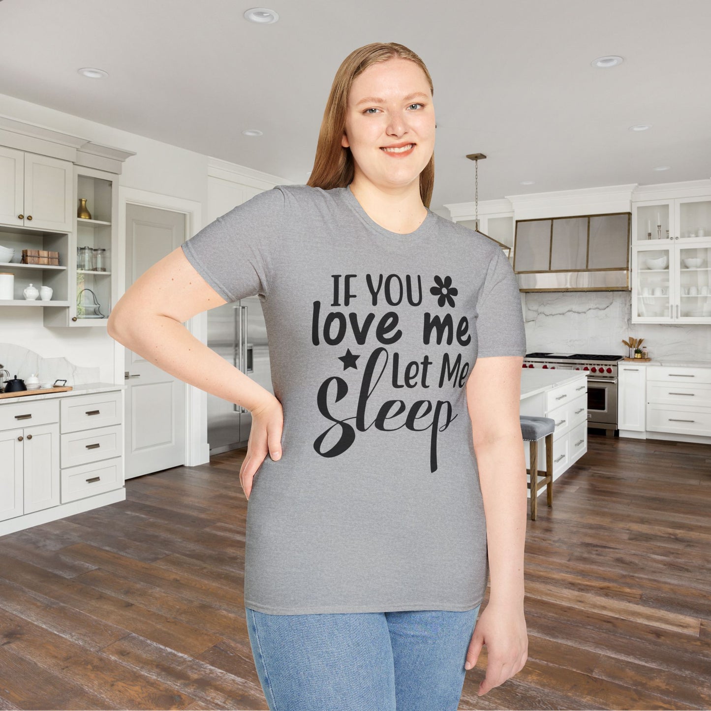 If You Love Me Let Me Sleep Adult T-shirt