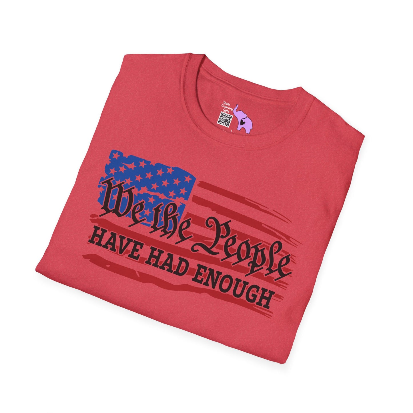 We The People Have Had Enough Adult T-shirt