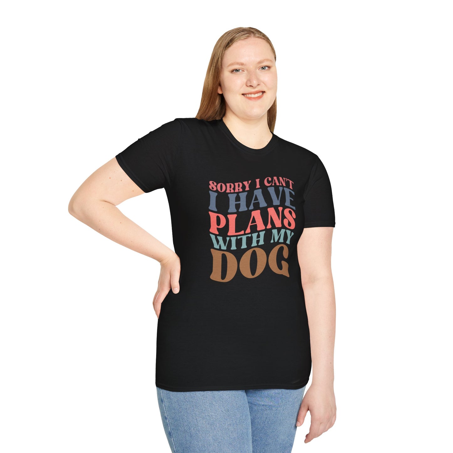 Sorry I Can't I Have Plans With My Dog T-shirt