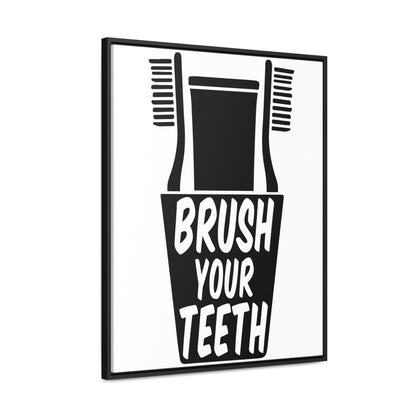 Brush Your Teeth Canvas Wraps, Vertical Frame