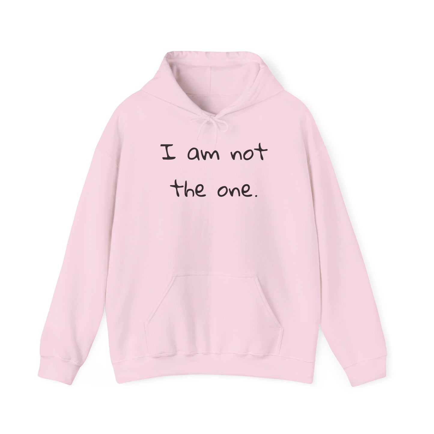 I Am Not The One Heavy Blend™ Hooded Sweatshirt