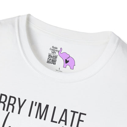Sorry I'm Late I Have Kids Adult T-shirt