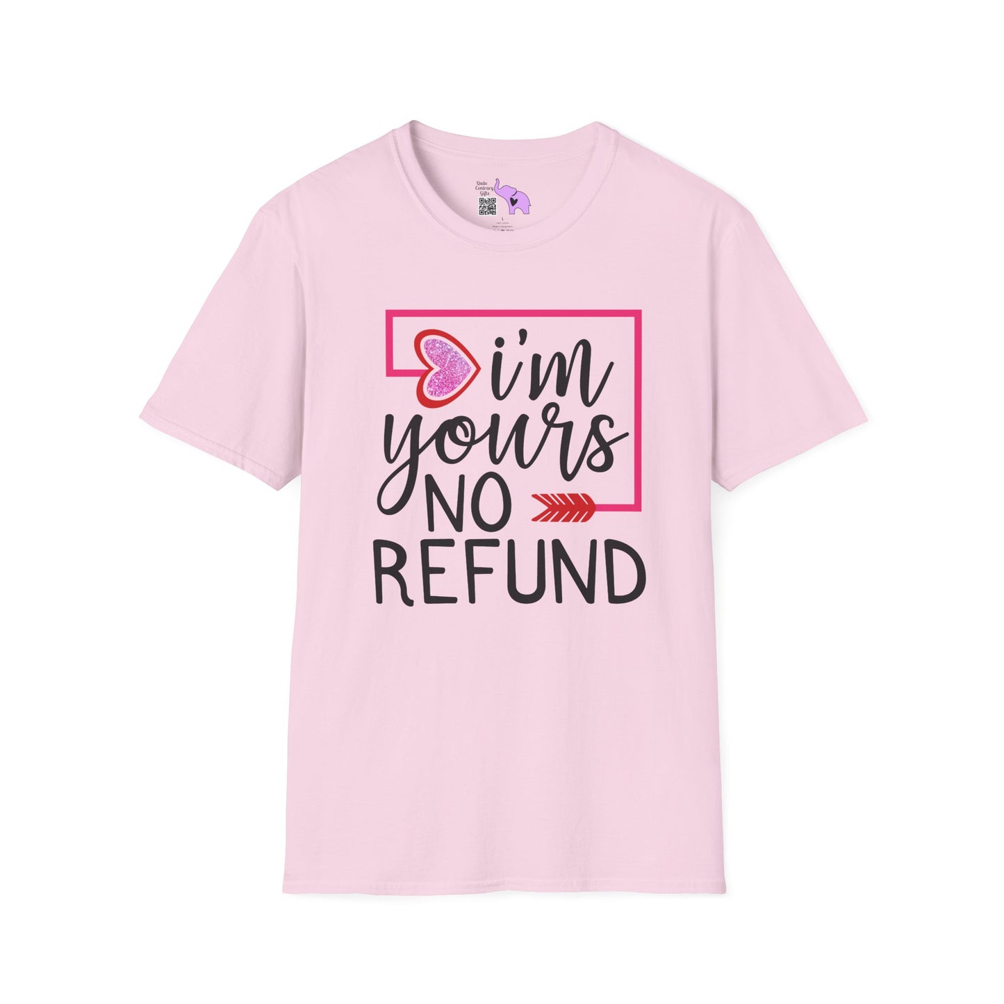 I'm Yours No Refund Adult T-shirt